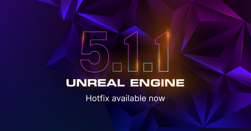 Epic GamesがUnreal Engine 5.1.1をリリース！クラッシュ修正を中心とした350以上の項目が更新