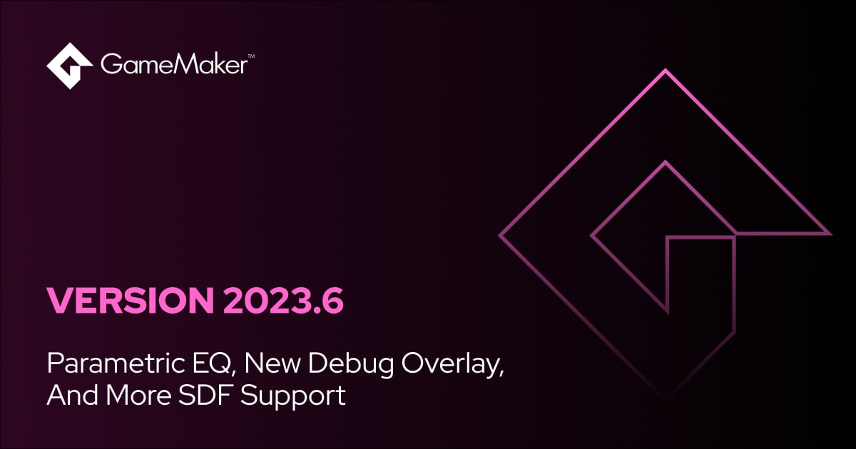 2Dゲーム向けエンジン『GameMaker』がVersion 2023.6へアップデート。オーディオエフェクト「PARAMETRIC EQ」にPeak EQなど新たな3つのフィルター追加
