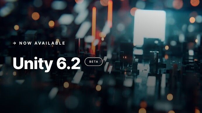 「Unity 6.2 Beta」リリース。従来のAIツール「Unity Muse/Sentis」は廃止され、新機能「Unity AI」に置き換わる