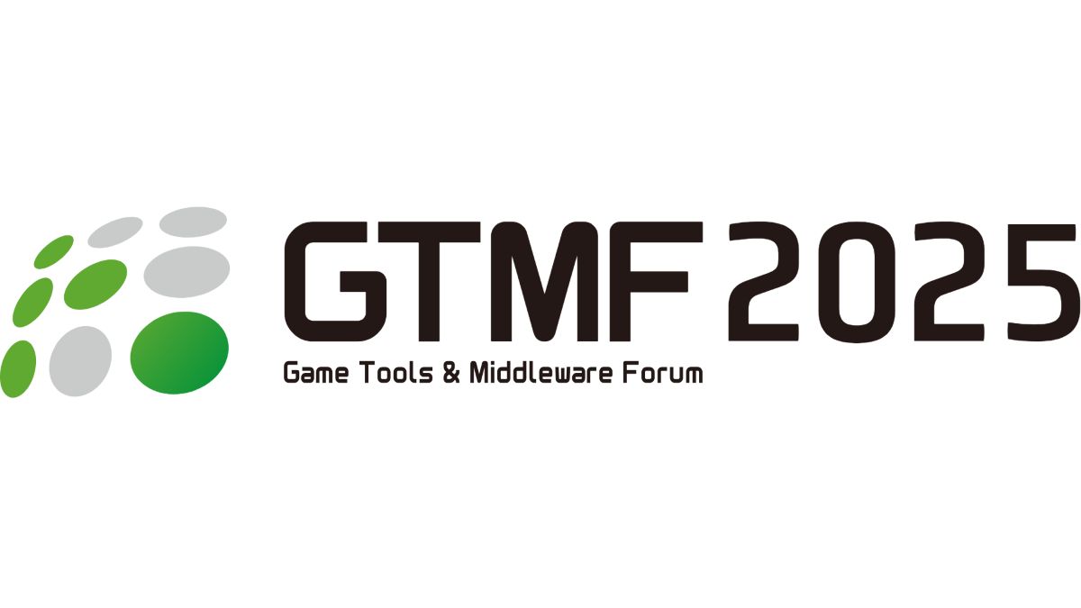 ゲーム開発者向けビジネスイベント「GTMF2025」開催決定。11/20（木）に大阪で、11/25（火）に東京で開催