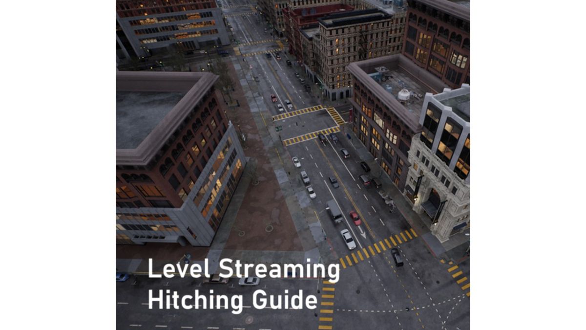UE5でオープンワールドゲームの滑らかなローディングを実現。Epic GamesがLevel Streamingにて発生する「ヒッチ」を解消する技術ガイドを公開